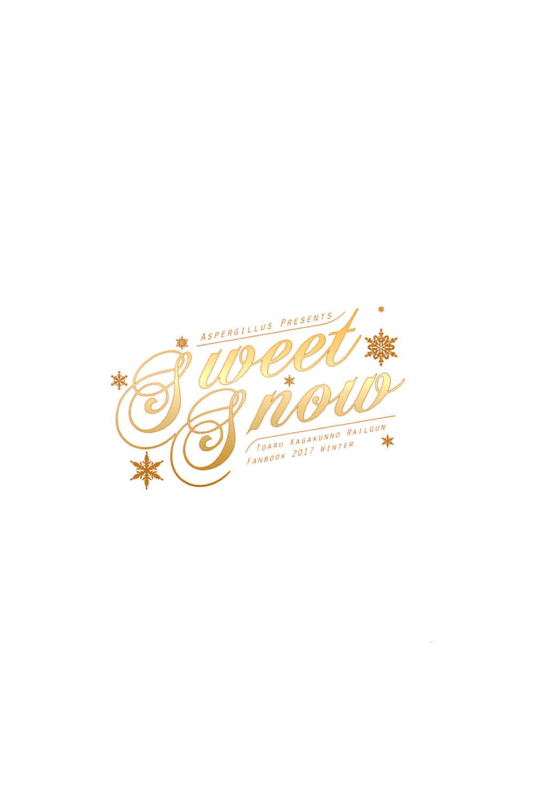 (C94) [Aspergillus (おから)] Sweet Snow (とある科学の超電磁砲)