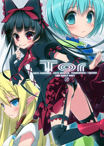 (C89) [天然石 (硯、MOMO)] Tor (ゲート 自衛隊 彼の地にて、斯く戦えり)