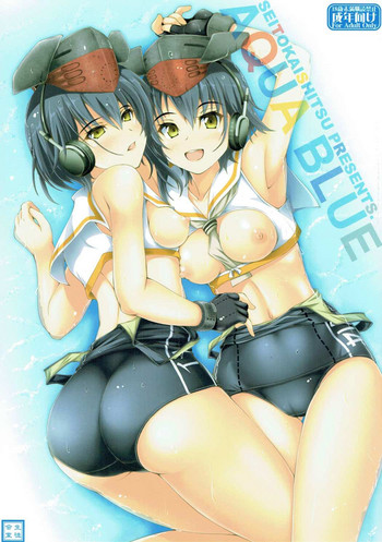 (COMIC1☆11) [生徒会室 (あきもと大)] AQUA BLUE (艦隊これくしょん -艦これ-)