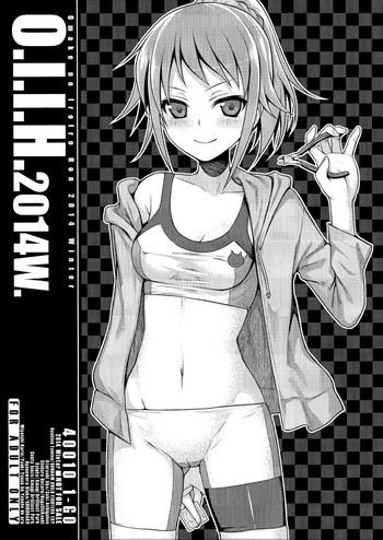 (C87) [40010壱号 (40010試作型)] O.I.I.H.2014W. (よろず)