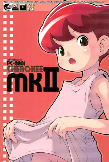 (Cレヴォ37) [CHEROKEE (まえだ)] PC-8801 CHEROKEE mk2