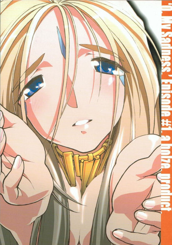 [bolze. (○蜜柑)] O,My Sadness Episode #1(改訂版)(ああっ女神さまっ)