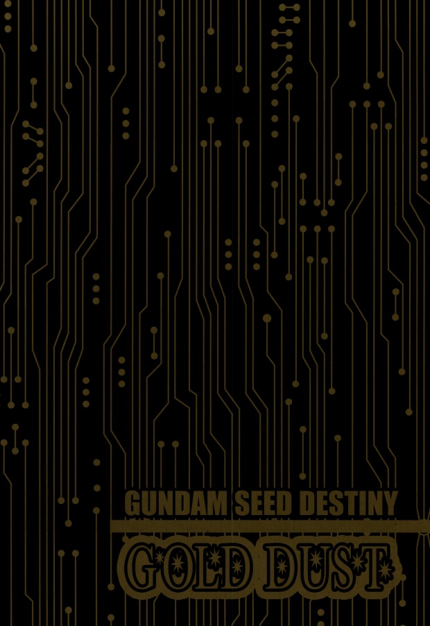 (C67) [ビタミン☆X (三万石星子)] GOLD DUST (機動戦士ガンダムSEED DESTINY)