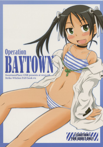 (C78) [甘味処USB (ふりり)] Operation BAYTOWN (ストライクウィッチーズ)