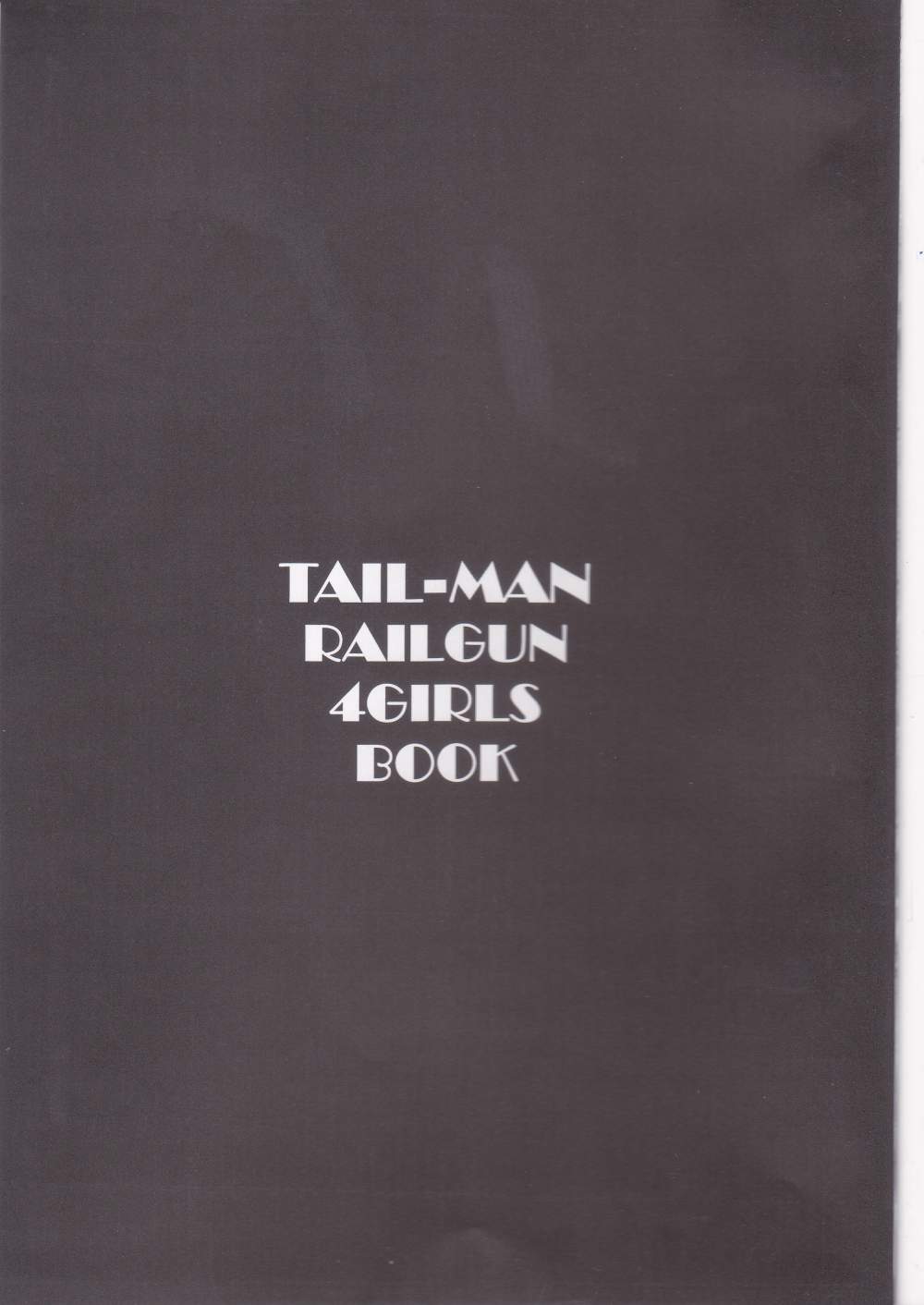 (C85) [RAT TAIL (IRIE YAMAZAKI)] TAIL-MAN RAILGUN 4GIRLS BOOK (とある科学の超電磁砲)