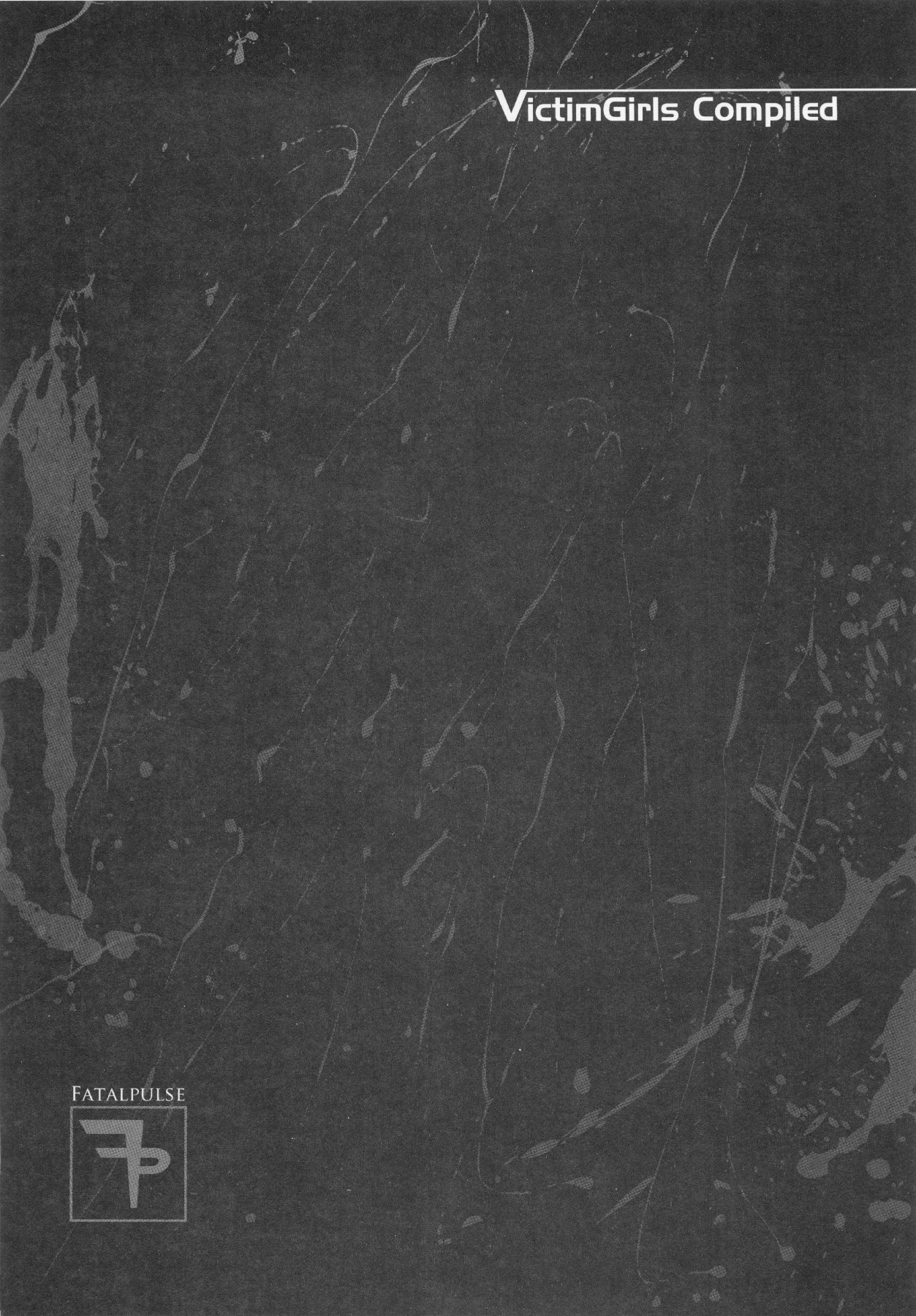 (C83) [Fatalpulse (朝凪)] VictimGirls Compiled Vol.1 -Victimgirls総集編1- MMO Game Selection (よろず)