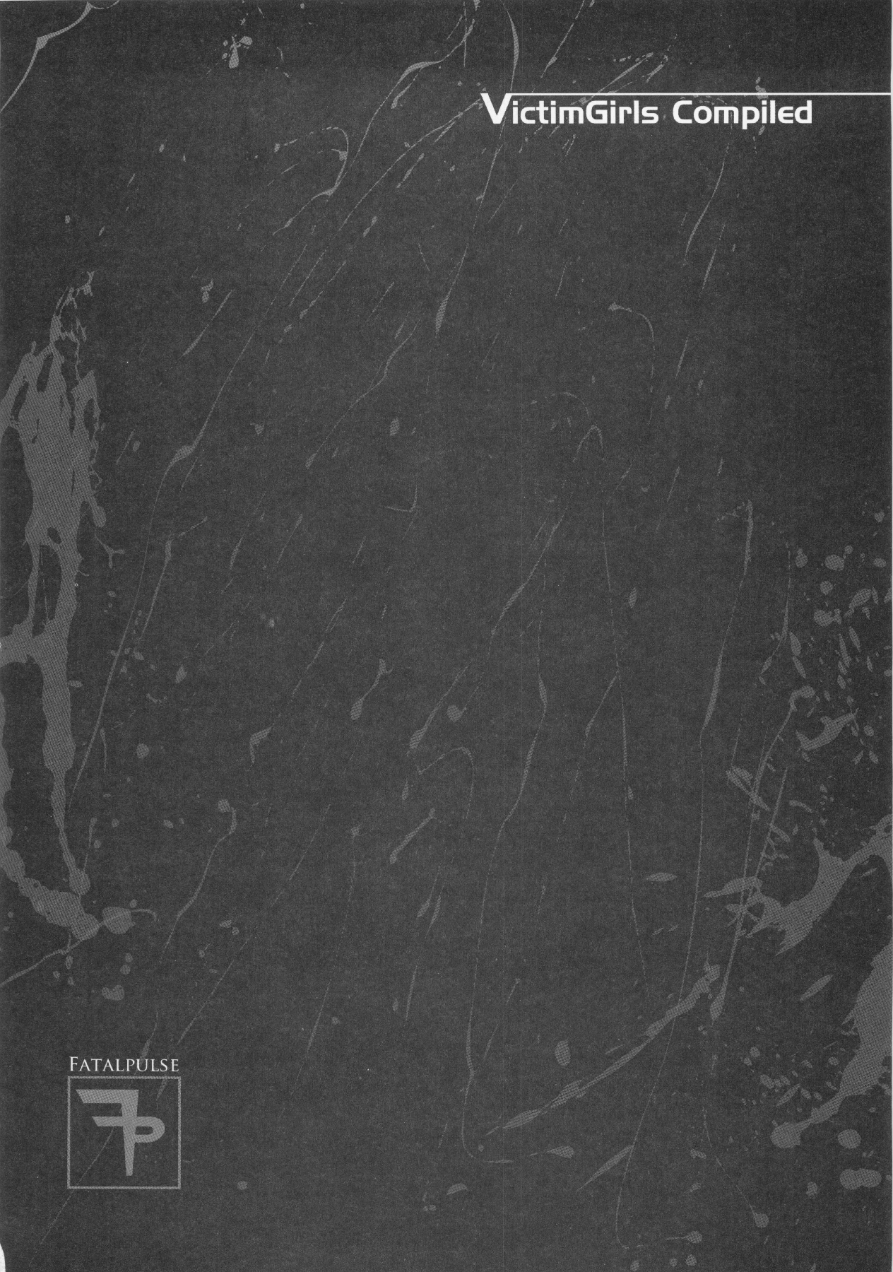 (C83) [Fatalpulse (朝凪)] VictimGirls Compiled Vol.1 -Victimgirls総集編1- MMO Game Selection (よろず)