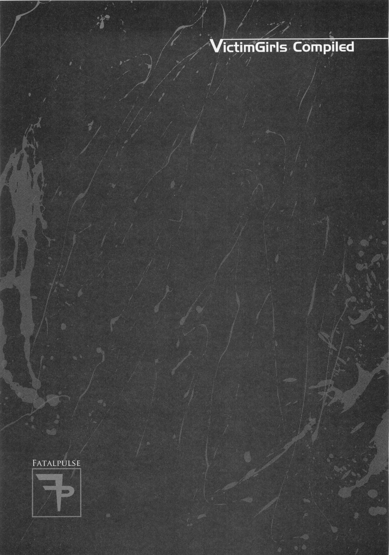 (C83) [Fatalpulse (朝凪)] VictimGirls Compiled Vol.1 -Victimgirls総集編1- MMO Game Selection (よろず)