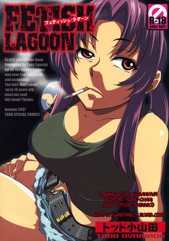 (サンクリ37) [トッドスペシャル (トッド小山田)] FETISH LAGOON (ブラック・ラグーン) [英訳]