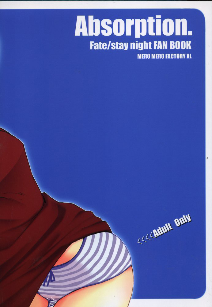(C68) [メロメロファクトリーXL (操昌輝)] Absorption (Fate/stay night)