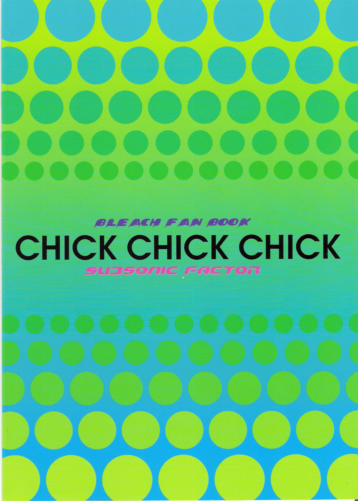 (C74) [SUBSONIC FACTOR (立嶋りあ)] CHICK CHICK CHICK (ブリーチ) [英訳]