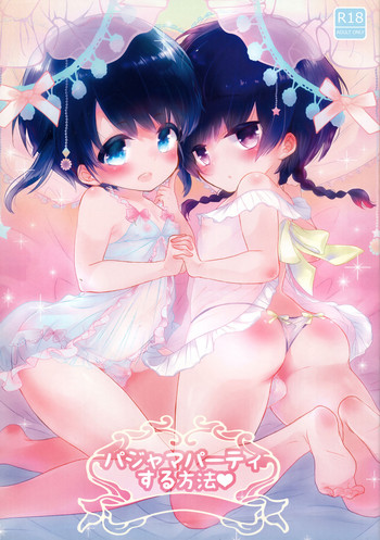 (C91) [チョコレイト中毒 (緑いろ)] パジャマパーティする方法