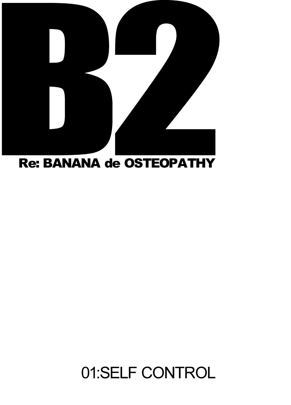 [KOWMEIISM (カサイこーめい)] B2:Re BANANA de OSTEOPATHY [DL版]