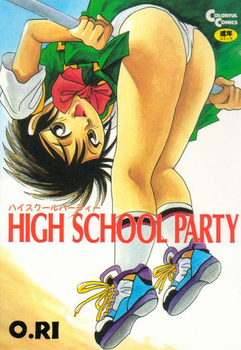 [O.RI] HIGH SCHOOL PARTY