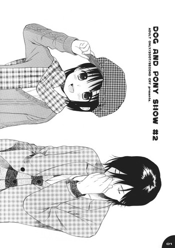 (サンクリ34) [SECOND CRY (関谷あさみ)] Dog and Pony SHOW #2