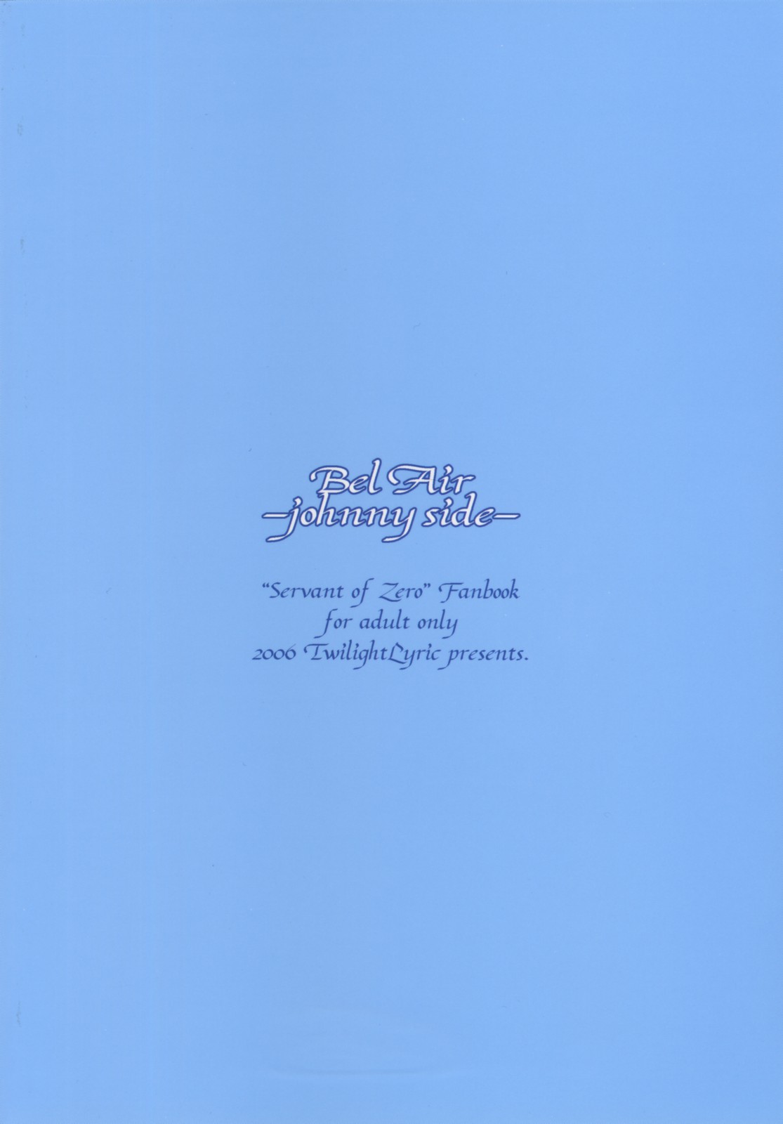 (サンクリ33) [Twilight Lyric (Johnny)] Bel Air -Johnny Side- (ゼロの使い魔)