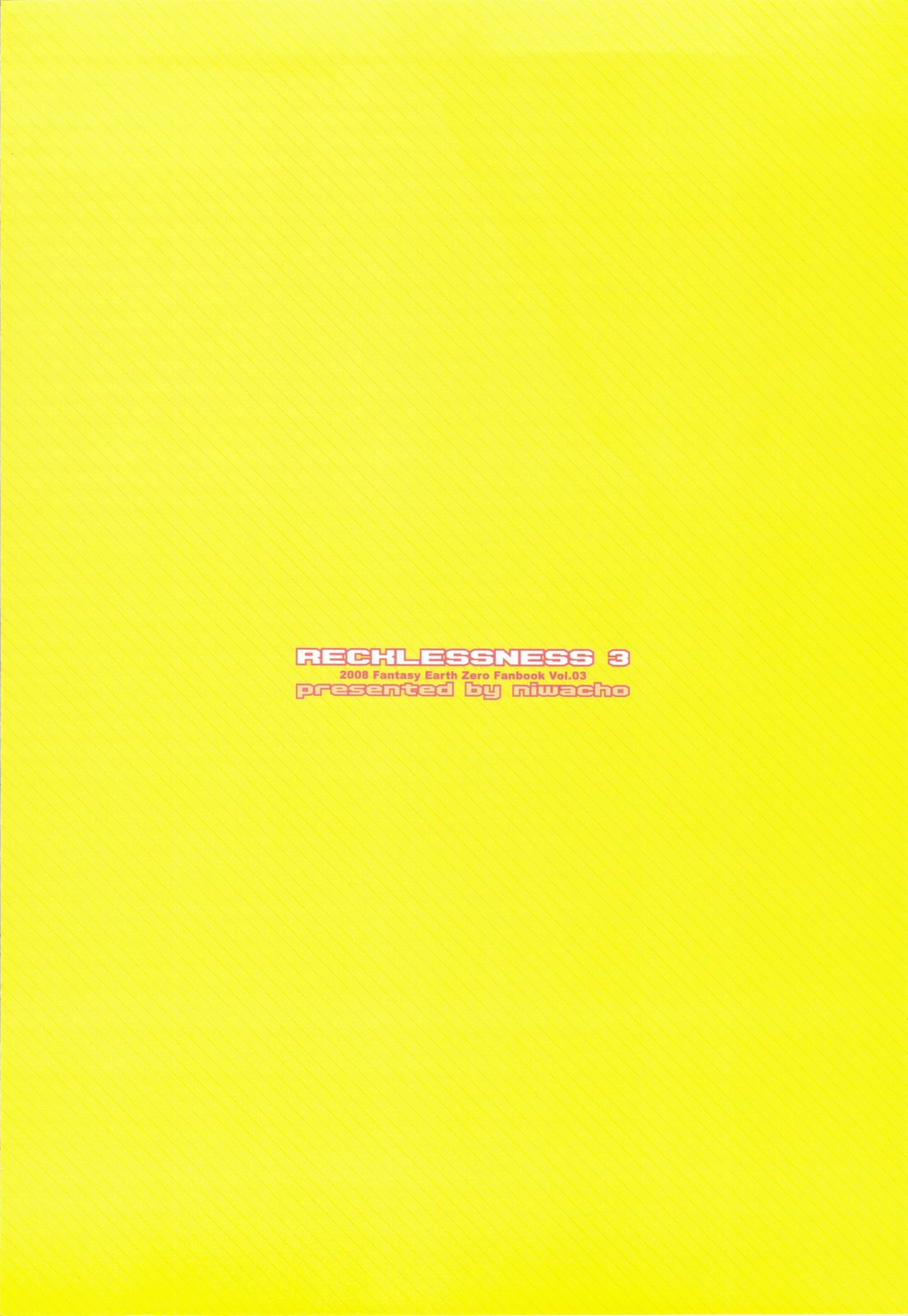 (C75) [TRIP SPIDER (niwacho)] RECKLESSNESS 3 (ファンタジーアースゼロ)