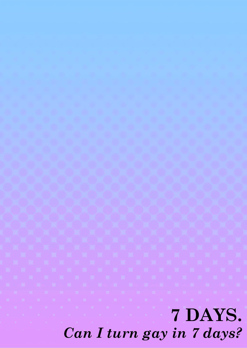 7かかん。 〜ノンケはゲイにめざめるか？ダイ1-wa | 7日。 〜7日でゲイになれますか？ 1話目