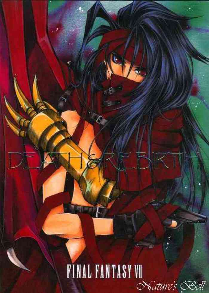 (C52) [STEAL (坂本ミキ)] DEATH & REBIRTH (ファイナルファンタジー VII)