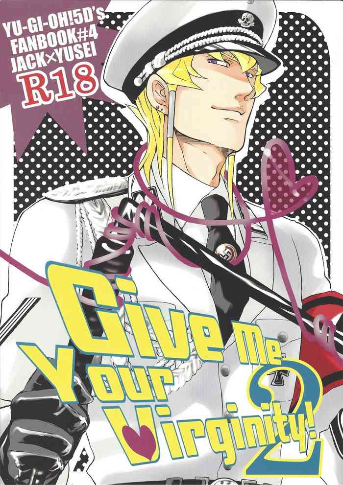 [きまぐれ鍛冶屋 (阿漕千丸)] Give Me Your Virginity! 2 (遊☆戯☆王5D's)