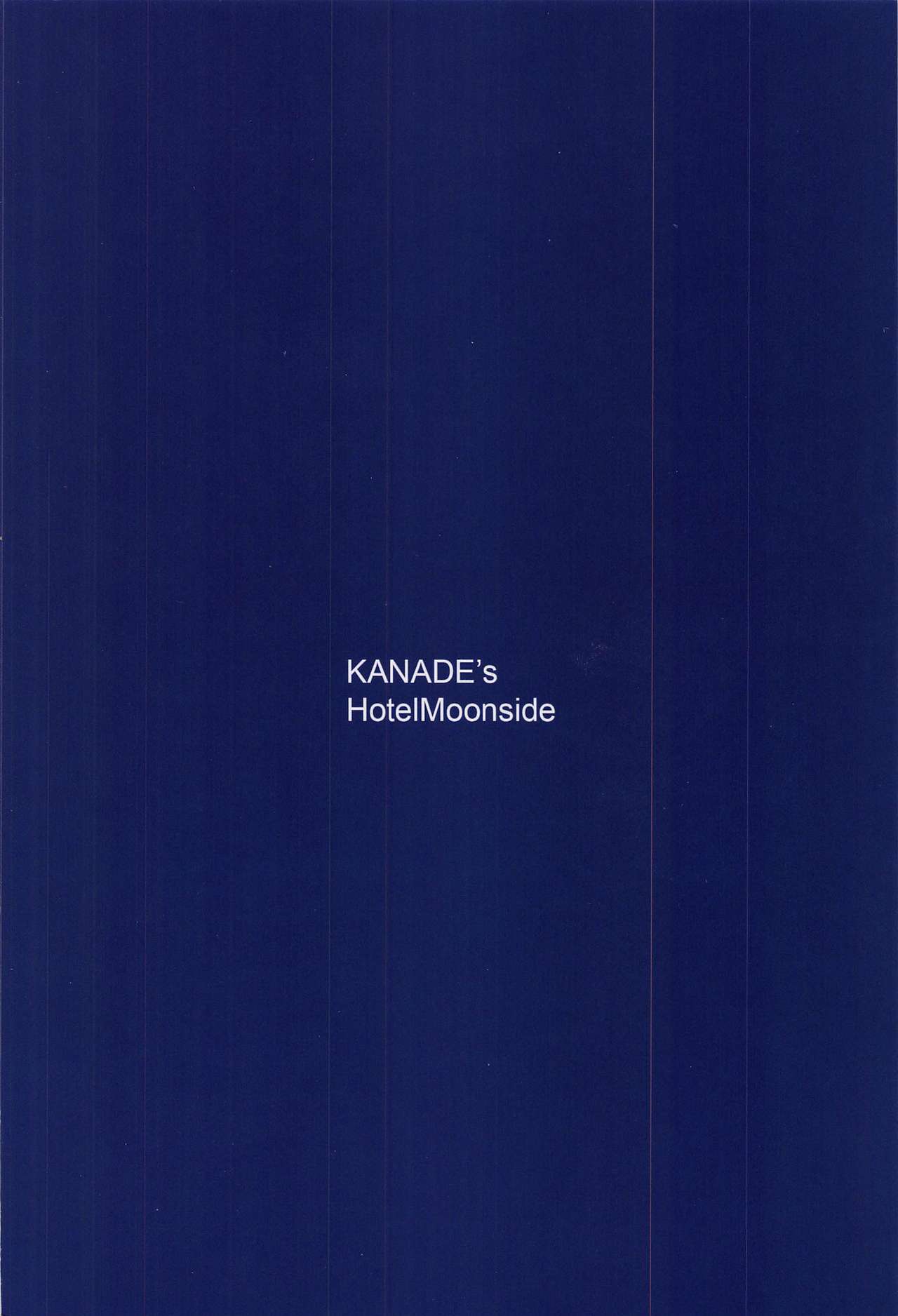 (歌姫庭園27) [蒼き翼 (将軍)] KANADE's HotelMoonside (アイドルマスター シンデレラガールズ)